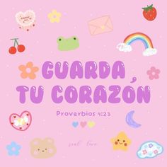 the words guarda tu coran in spanish are surrounded by colorful images and hearts