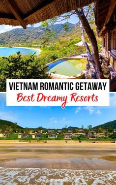 a collage of luxury beach resorts in Vietnam Luxury Beach Resorts, Romantic Getaway, Best Resorts, Packing Lists, Beach Tops, Romantic Travel, Beautiful Places To Visit, Romantic Getaways