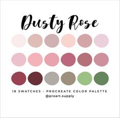 the color palette for dusty rose is shown in shades of pink, green and brown