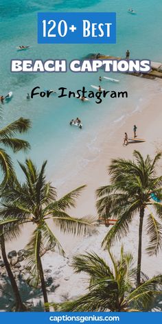 Image features an aerial view of a beach with palm trees, turquoise water, and people enjoying water activities. The text "120+ Best Beach Captions for Instagram" is prominently displayed at the top. The theme revolves around providing fun and creative captions for beach-themed Instagram posts, with a relaxed and tropical vibe. Ideal for anyone sharing photos of beach vacations, surfing, or sunbathing on Instagram. Seaside Photos, Beach Posts, Good Beach Captions, Beach Captions For Instagram, Beach Puns, Beach Captions, Friends Enjoying, Sun Kissed Hair