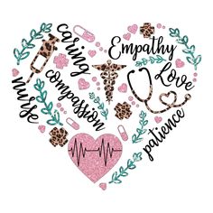 a heart with the words empathy love and other medical related items in it