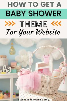 a baby shower theme with the words how to get a baby shower theme for your website