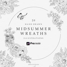 flowers and butterflies with the words 20 hand drawn midsummer wreaths illustrations