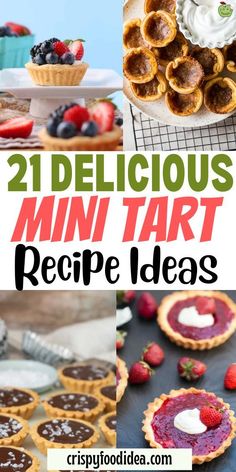 Here you get some mini tart recipes that are best for dessert. Tart Shell Recipe Filling, Small Fruit Tarts, Recipes Using Mini Pie Shells, Different Types Of Tarts, Mini Tarts Recipe Dessert, Sugar Cookie Tarts Mini, Easy Mini Tart Recipes, Small Tart Recipes, Mini Pie Crust Appetizers