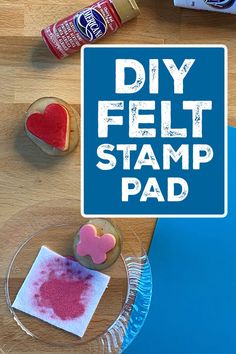 a sign that says diy felt stamp pad next to some craft supplies on a table