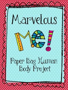 a book with the title marvelous me paper bag human body project written in red and blue