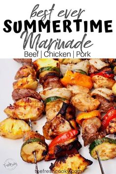 the best ever summertime marinanade beef and chicken pork kabobs on skewers