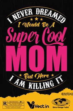 Super Cool MOM T-shirt Design. Image by Vectintee.std