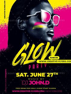 a poster for glow party with a woman wearing sunglasses