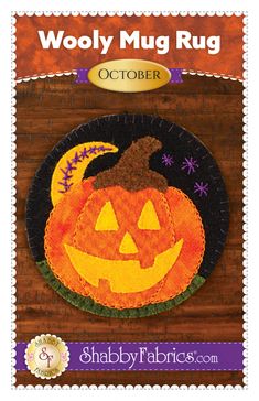 Wooly Mug Rug October Quilt Pattern by Shabby Fabrics Mug Rugs Patterns, Mug Rugs Patterns Free, Shabby Fabrics Quilts, Applique Books, Easy Hand Embroidery, Tree Skirt Pattern, Mug Rug Patterns, Moonlit Sky, Holiday Halloween