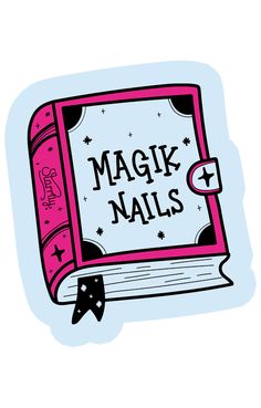 an open book with the words magic nails on it