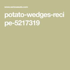 the words potato - wedges - reci pe - 527199 are in white