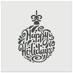 a christmas ornament with the words happy holidays written in black ink on a white background