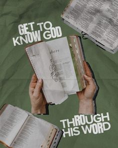 two hands holding open books with the words get to know god through his word