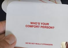 someone is holding up a card with the words who's your comfort person?