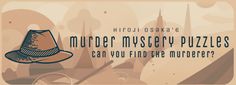 Hiroji Osaka's Murder Mystery Puzzles - New logic puzzles every week! Mystery Puzzles, New Zombie, Autumn Lake, New Puzzle, Logic Puzzles, Prison Break, Zombie Halloween, Masquerade Ball, Zombie Apocalypse