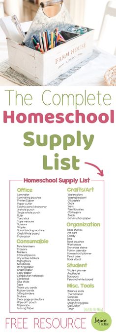 the complete homeschool supply list is shown