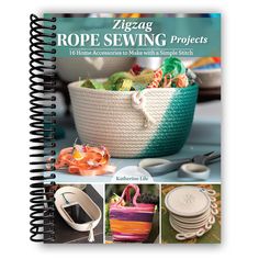 Front cover of Zigzag Rope Sewing Projects Sewing Rope Baskets, Rope Sewing, Pinched Coiled Rope Basket, Woven Spiral Bowl Pattern Pdf, Sewn Rope Basket, Coiled Rope Basket, Diy Canning, Coiled Rope, Simple Stitch