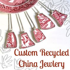 red and white porcelain necklaces with the words custom recycled china jewelry