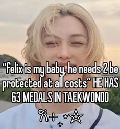 a woman with her face close to the camera text reads,'felix is my baby, he needs 2 be protected at all costs he has 63 medals in takewood