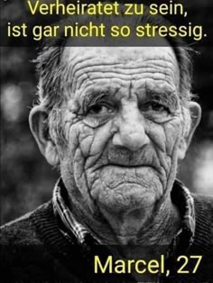 an old man with wrinkles on his face and the caption is in german