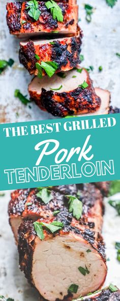 the best grilled pork tenderloin recipe