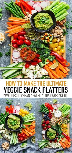 how to make the ultimate veggie snack platters