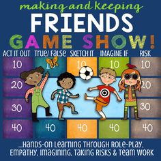 a poster with the words, making and keeping friends game show