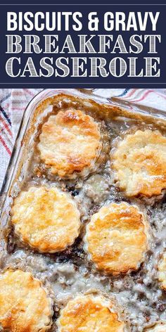 biscuits and gravy in a casserole dish with text overlay