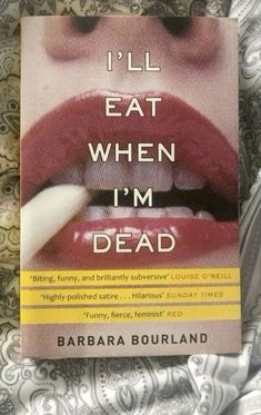 the book i'll eat when i'm dead by barbara bourland