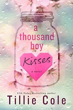 A Thousand Boy Kisses, Thousand Boy Kisses, Teenage Romance, Fiction Books Worth Reading, Book Presentation, Read Books Online Free, Free Books To Read