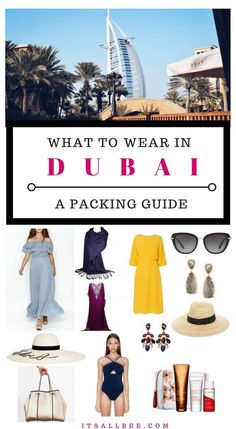 what to wear in dubai a packing guide