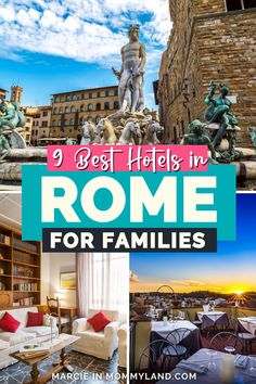 the best hotels in rome for families with text overlay that reads 9 best hotels in rome for families