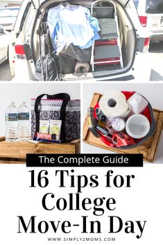 an open car trunk with the words 16 tips for college move - in day