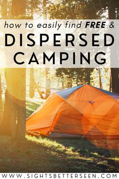 an orange tent with the words how to easily find free and dispensed camping