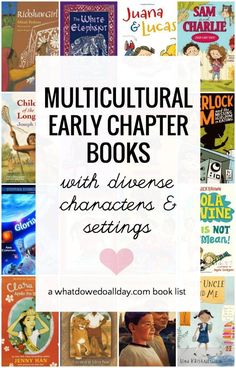 several books with text that reads multi cultural early charter books with diverse characters and settings