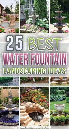 the 25 best water fountain landscaping ideas for your garden or yard in this article you'll love to see