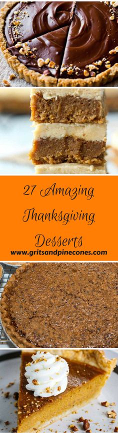 several different types of pies with the words, amazing thanksgiving desserts