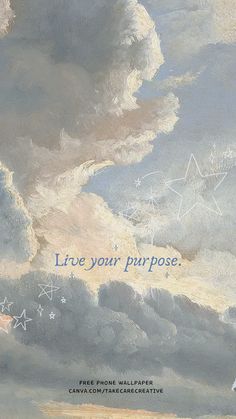 a painting with the words live your purpose written on it