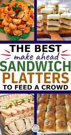 the best make ahead sandwich platters to feed a crowd at your next party or gathering