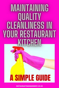 a pink poster with the words maintaining quality cleanness in your restaurant kitchen on it