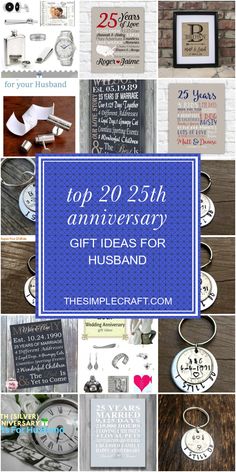 the top twenty anniversary gift ideas for husband on his 25th wedding anniversary gifts are here