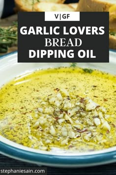 garlic lovers bread dipping oil in a bowl