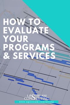 the text how to evaluate your programs and services on top of a desk