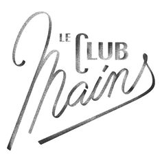 the words le club mains written in black and white ink on a white background