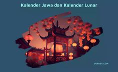 an image of lanterns floating in the air over a building and trees with text that reads kalender jawa dan kleender lunar