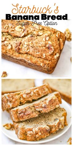 sliced banana bread sitting on top of a white plate with text overlay that reads starbucks's banana bread