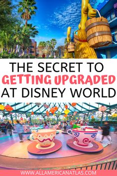 the secret to getting upgraded at disney world