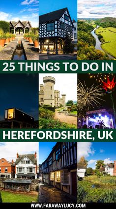 the 25 things to do in hereaforddshire, uk with text overlay