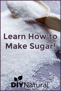 sugar on a spoon with the words learn how to make sugar